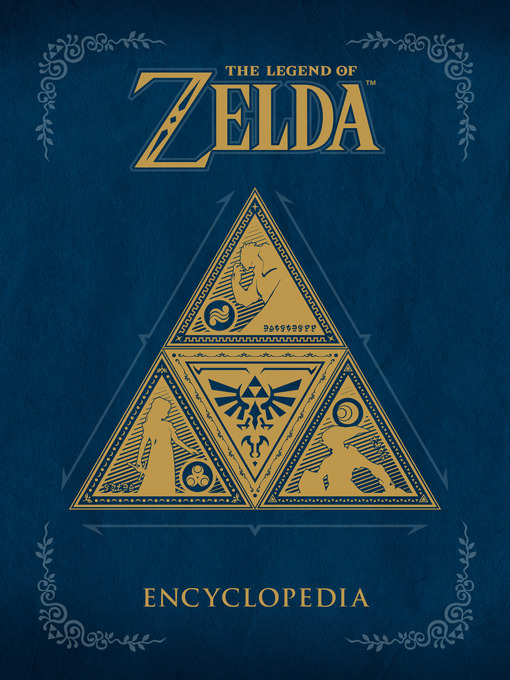 Title details for The Legend of Zelda Encyclopedia by Nintendo - Wait list